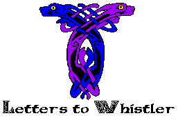 Letters to Whistler